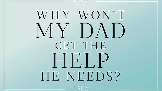 DEAR CAROLINE Why wont my dad get the help he needs to care for my Alzheimers suffering mum?